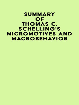 cover image of Summary of Thomas C. Schelling's Micromotives and Macrobehavior